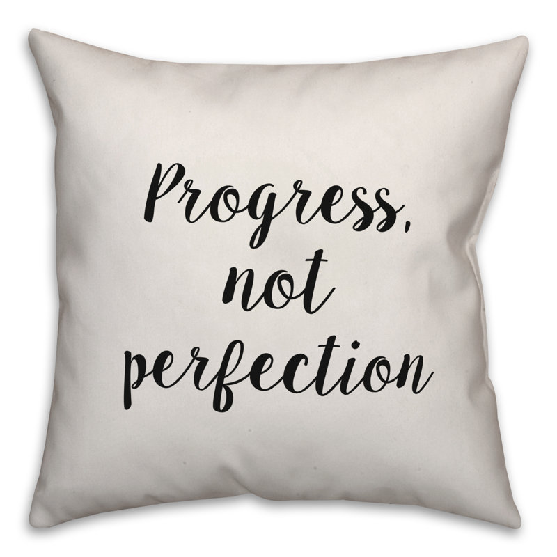 Coussin décoratif Progress Is Not Perfection, 16 po x 1 po