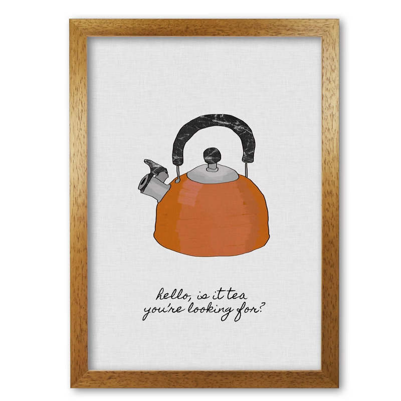 Hello Is It Tea - Print, Honey Oak Frame, 60 cm H x 42 cm W x 5 cm D