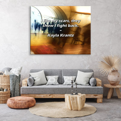 Artsy Quote "I like my scars, they show I fight back." By Kayla Krantz Gallery Wrapped Canvas