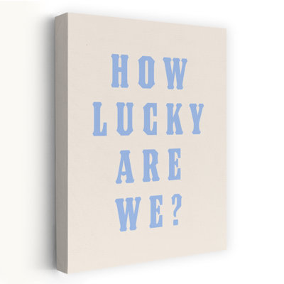 How Lucky Are We? Minimalist Modern Retro Coastal Wall Art Print