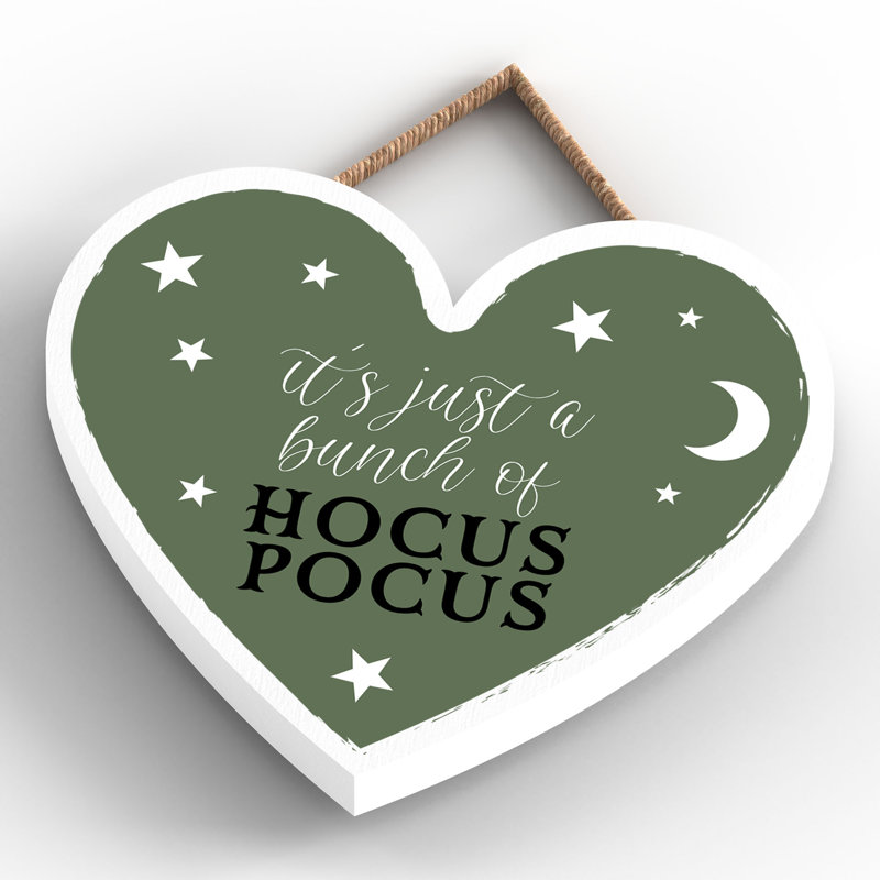 Its Just Hocus Pocus Wooden Heart Plaque, 10cm H x 9cm W x 0.5cm D