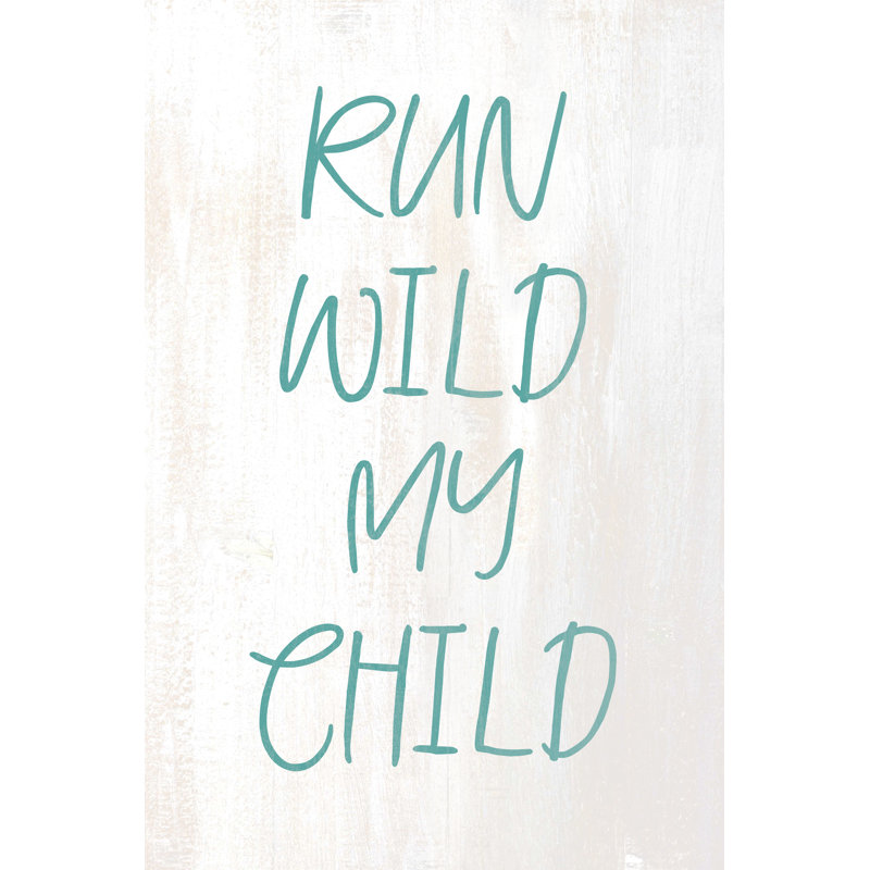 Run Wild Rustic - Wrapped Canvas Print, 46cm H x 30cm W x 3.8cm D