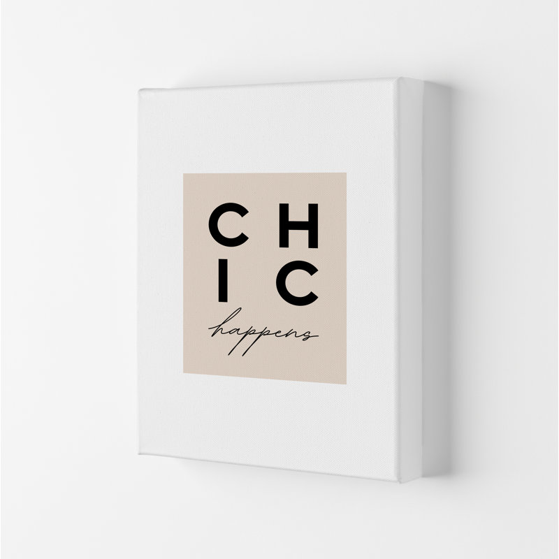 Chic Happens - Print, Wrapped Canvas, 84.1cm H x 59.4cm W x 4cm D