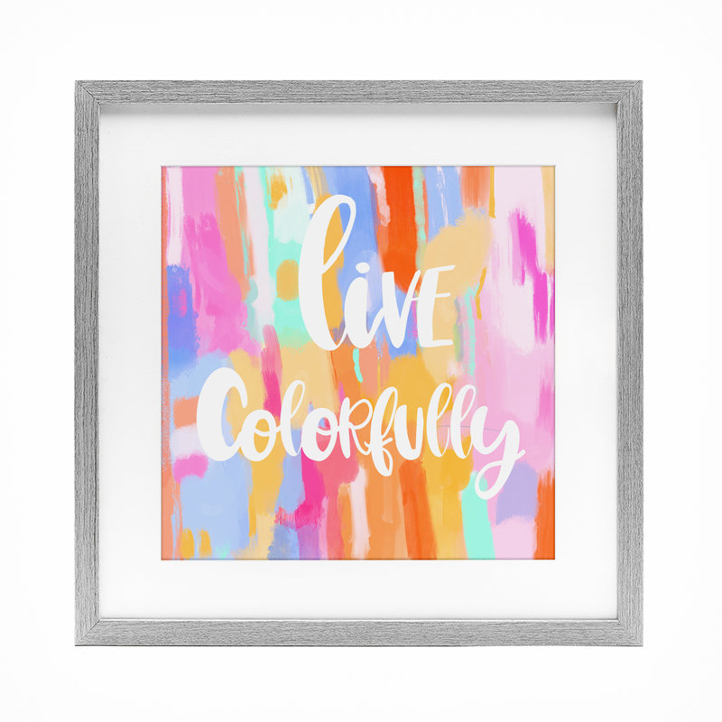 Reproduction encadrée sous verre Live Live de couleur vive, design par Ashley Singleton, H 16 po x l 16 po