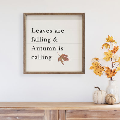 Leaves Are Falling And Autumn Is Calling White