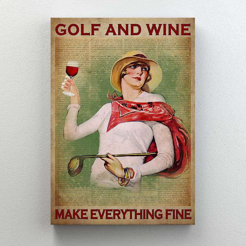 Une dame buvant du vin - «Golf and Wine Make Everything Fine Gallery», toile tendue - décor de sport Illustration, décor de salon blanc