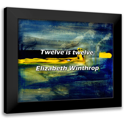 Elizabeth Winthrop Quote: Twelve is twelve.