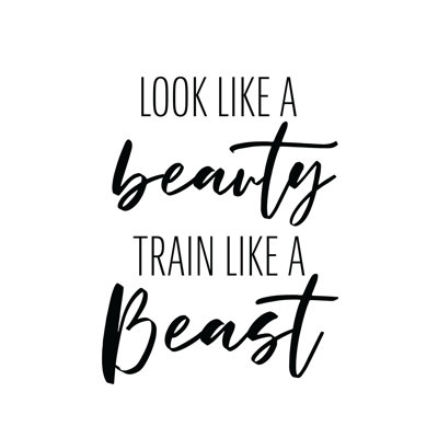 Look Like Beauty Train Like Beast 1 Piece Wrapped Canvas Wall Art