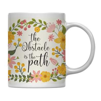 Moosic Flowers with Inspirational Quote Coffee Mug