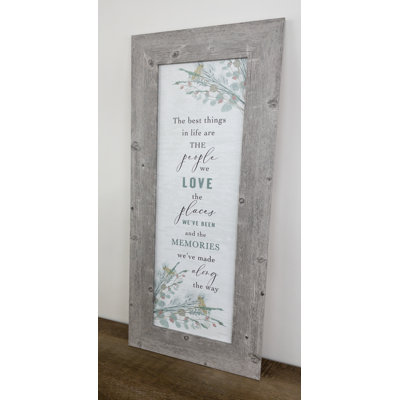 The Best Things In Life Places People Friends Memories Floral Art Vertical Sign