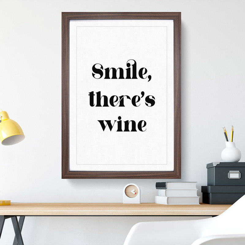 Smile There's Wine - Framed Print, Walnut Framed, 36cm H x 27cm W x 2cm D