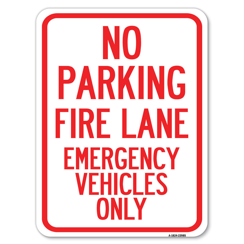 Fire Lane, véhicules d'urgence seulement / 23985, H 24 po x l 18 po x p 1 po