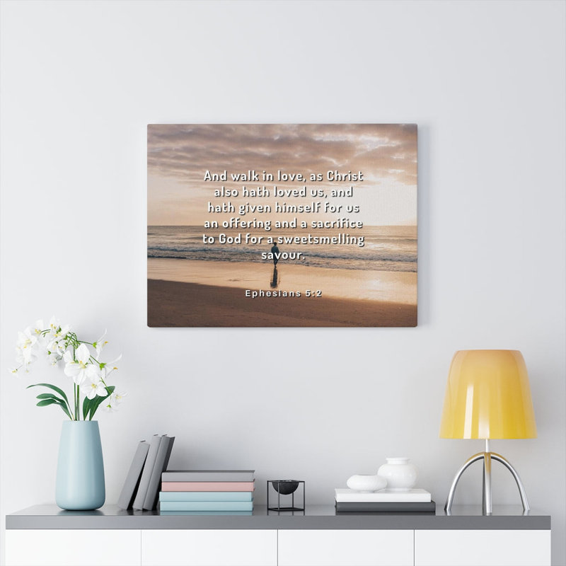 Walk In Love Ephesians 5:2 - Wrapped Canvas Print, 28cm H x 36cm W