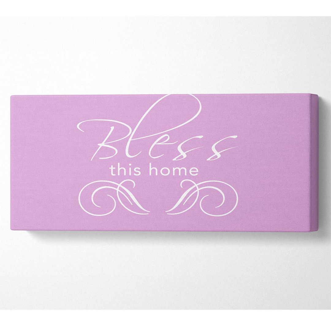 Home Quote Bless This Home Pink - Kunstdrucke auf Leinwand - Wrapped Canvas