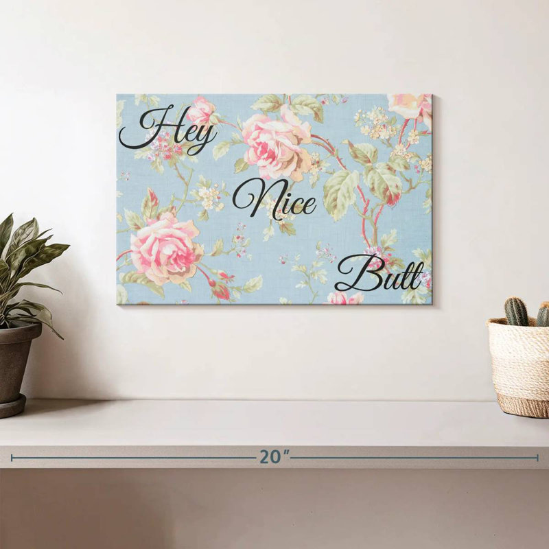 Hey Nice Butt Typography, 8" H x 12" W