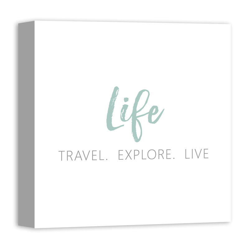 Travel Explore Live - Textual Art on Canvas, 12" H x 12" W, Wrapped Canvas