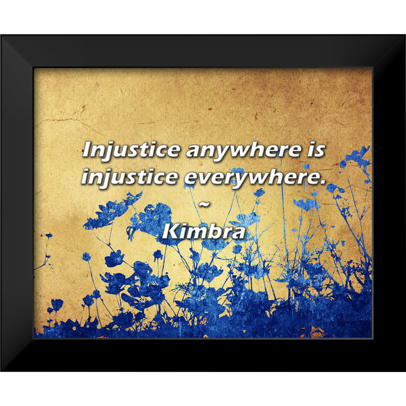 Citation de Kimbra: L'injustice partout est l'injustice partout.
