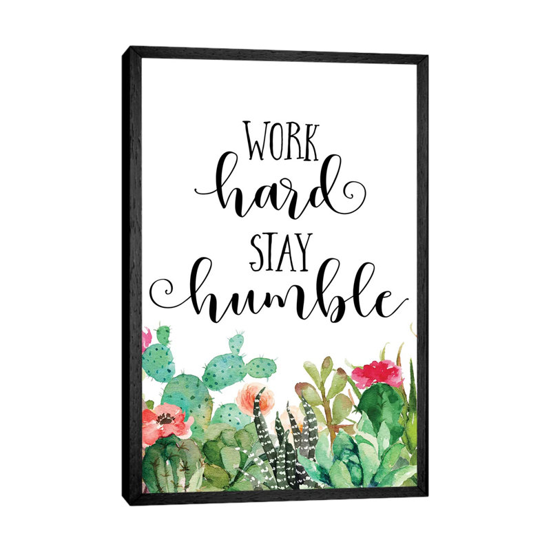 Work Hard Stay Humble - Print on Canvas, 101.6cm H x 66.04cm W x 3.81cm D, Black Framed