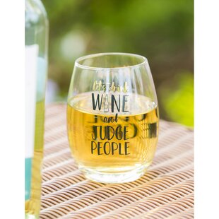 Let's Drink Wine and Judge People 17 oz. Stemless Wine Glass