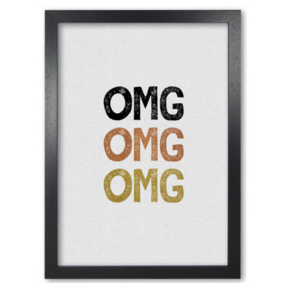 OMG Funny Quote - Print