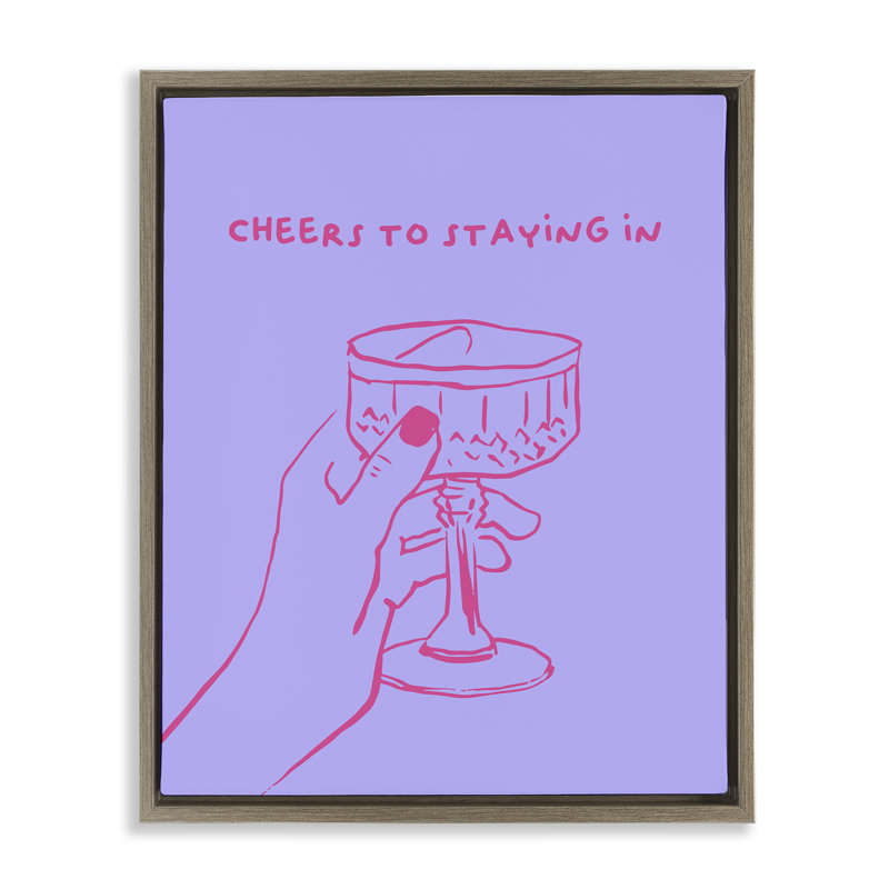 «Cheers to Staying In», art mural sur toile flottante par House of Lulu, Cadre flottant orme Montalcino, H 21 po x l 17 po