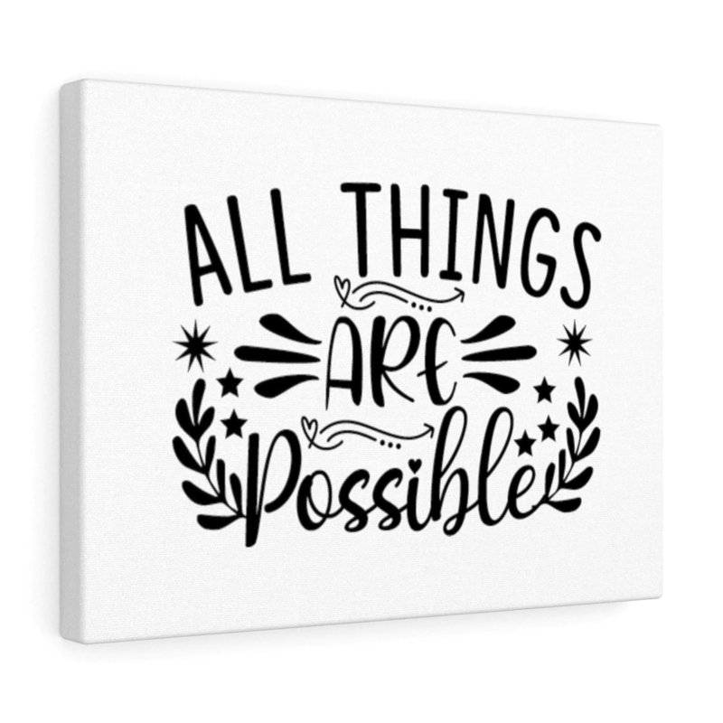 All Things Are Possible - Wrapped Canvas Print, 61cm H x 76cm W
