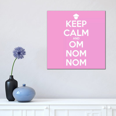 Keep Calm & Om Nom Nom II - Wrapped Canvas Print