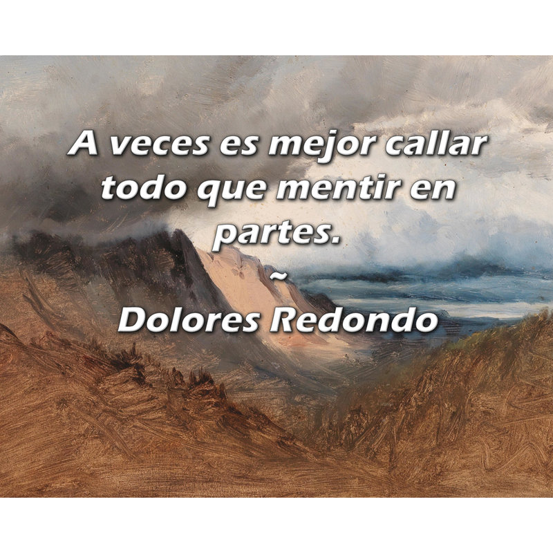 Toile tendue avec toile Trinx par Dolores Redondo: «A veces es mejor callar todo que mentir en, H 28 po x l 40 po