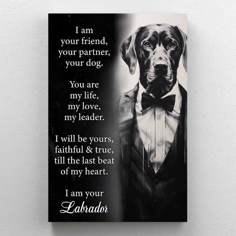 " I Am Your Labrador ", 14" H x 11" W x 1.25" D