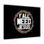 Y'all Need Jesus - Wrapped Canvas Print-1445265970