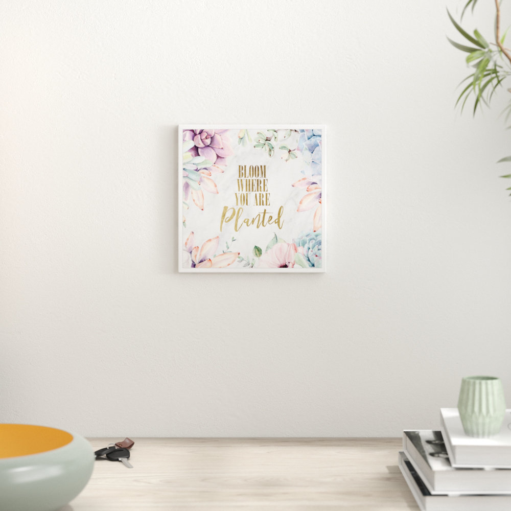 Where You are Planted - Graphic Art Print