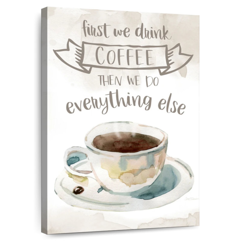 Tergel First We Drink Coffee, 51" H x 34" W