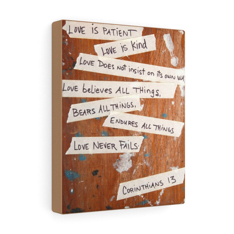 Love Is Patient Corinthians 13 - Wrapped Canvas Print, 41cm H x 30cm W