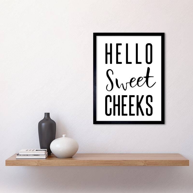 Funny Bathroom Wall Art Hello Sweet Cheeks Cheeky Toilet Sign - Single Picture Frame Print