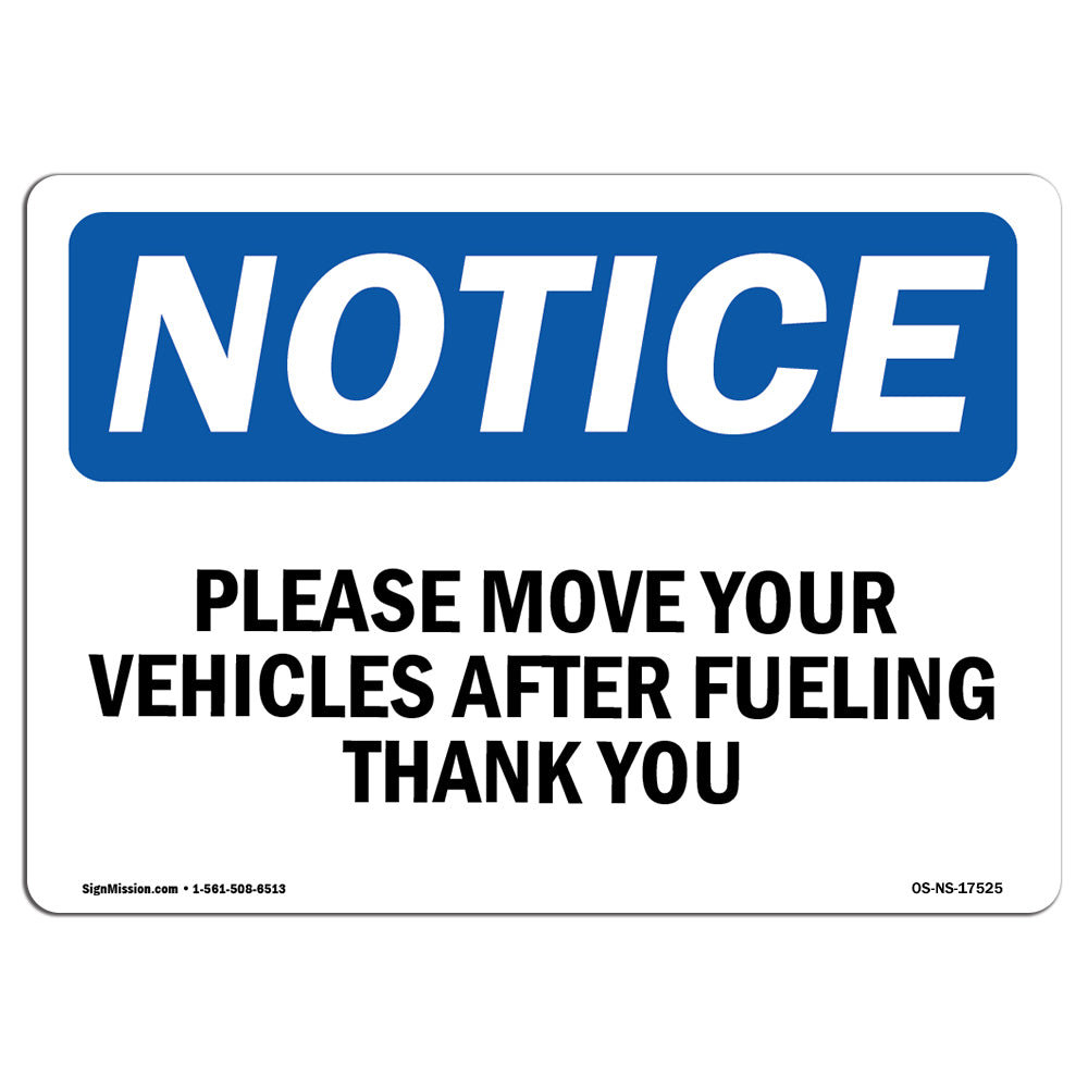 SignMission Notice Please Move Your Vehicle After Fueling | Wayfair