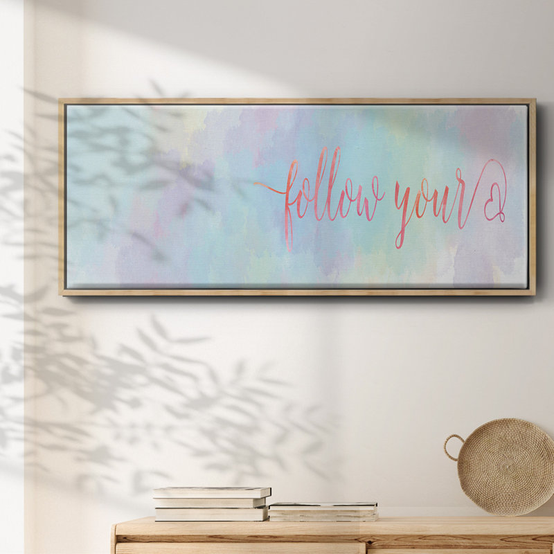 Follow Your- Framed Canvas