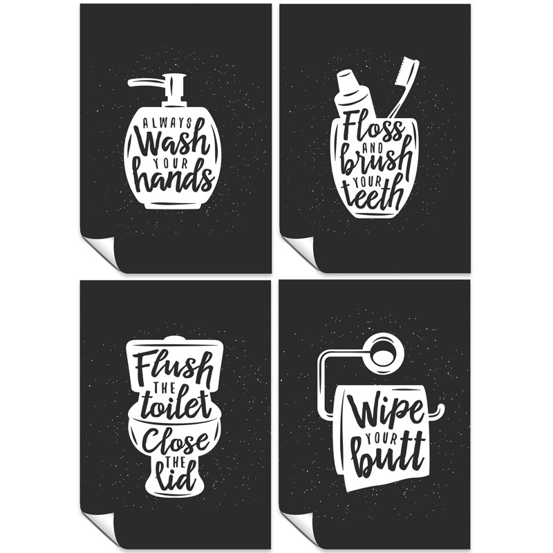 Always Wash Your Hands, Floss And Brush Your Teeth, Flush The Toilet And Close The Lid, And Wipe Your Butt - 4 Piece No Frame Print Set