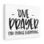 One Prayer Can Change Everything - Wrapped Canvas Print-973093046