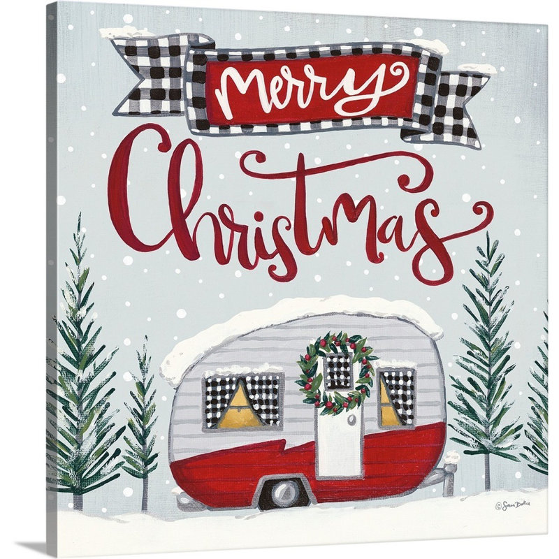 «Merry Christmas Camper» par Sara Baker - peinture sur toile tendue, H 36 po x l 36 po, Toile tendue