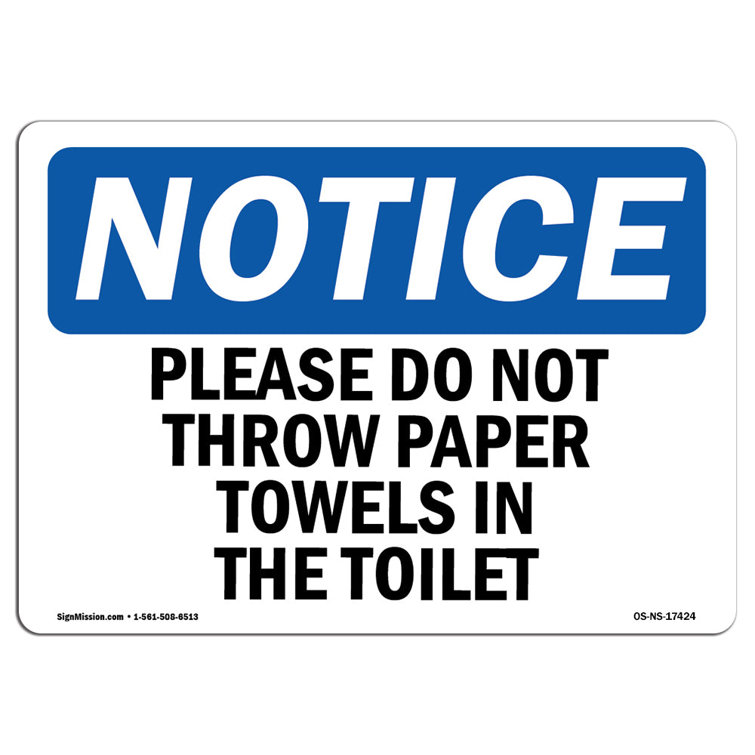 SignMission OSHA Notice Please - OSHA Notice Please Do Not Throw Paper Towels In The Toilet Sign %7C Heavy Duty