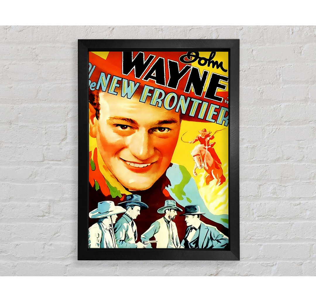 John Wayne The New Frontier - Einzelne Bilderrahmen Kunstdrucke