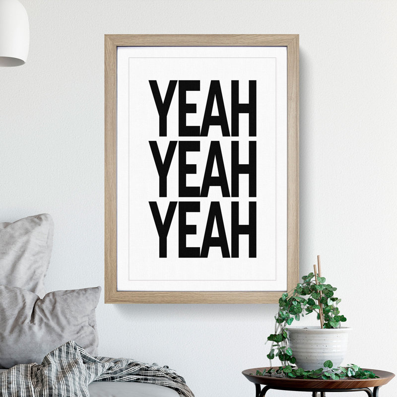 Yeah Yeah Yeah - Picture Frame Typography, 48cm H x 36cm W x 2cm D, Oak
