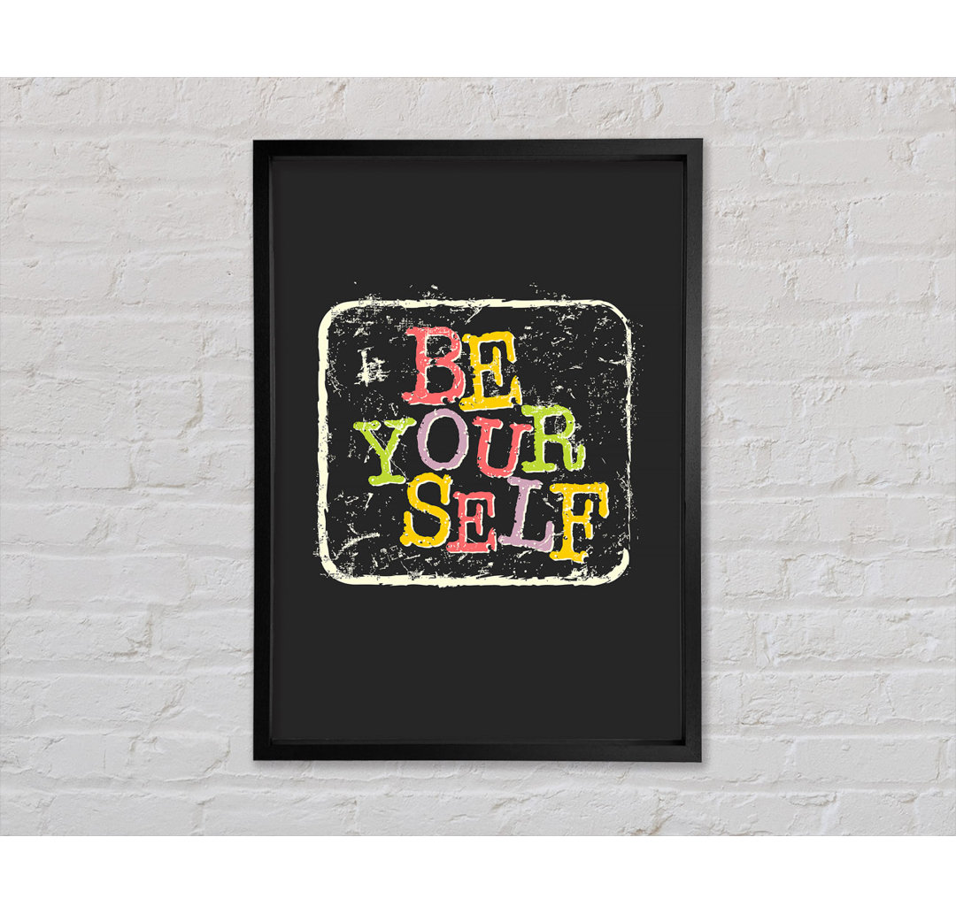 Be Yourself 2 - Einzelner Bilderrahmen Typografie auf Leinwand