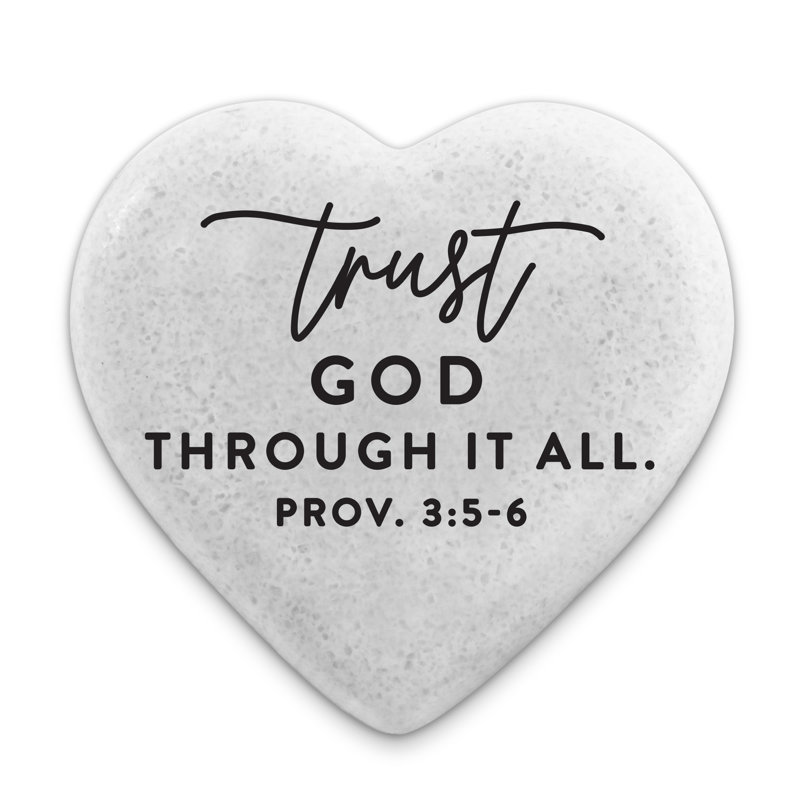 Heart Stone Trust God Through It All