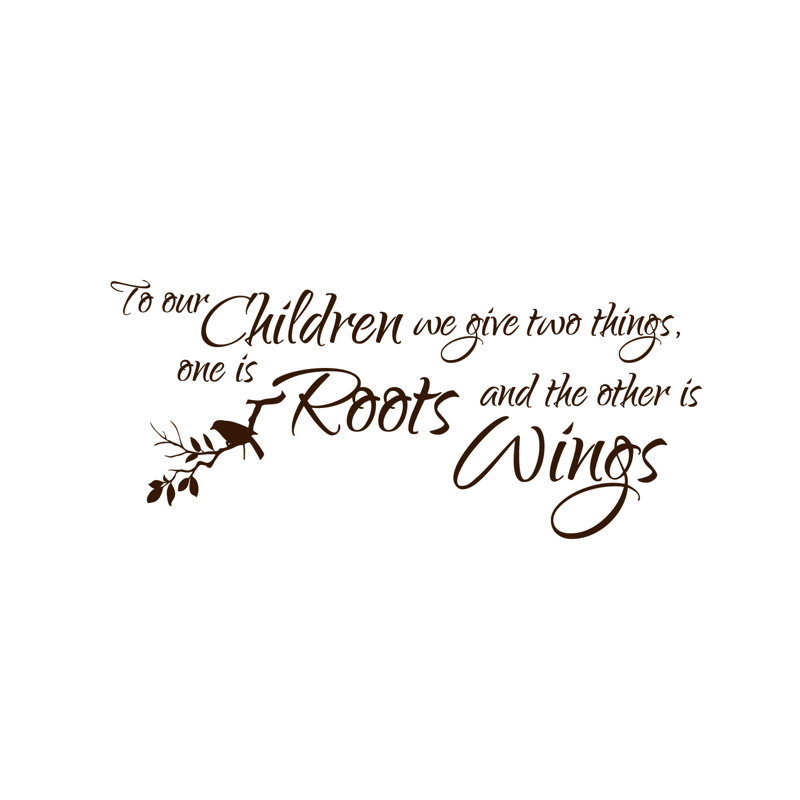 Adhésif décoratif «To our Children Children We donné deux choses, l'une est racines et l'autre est ailes», Chocolat