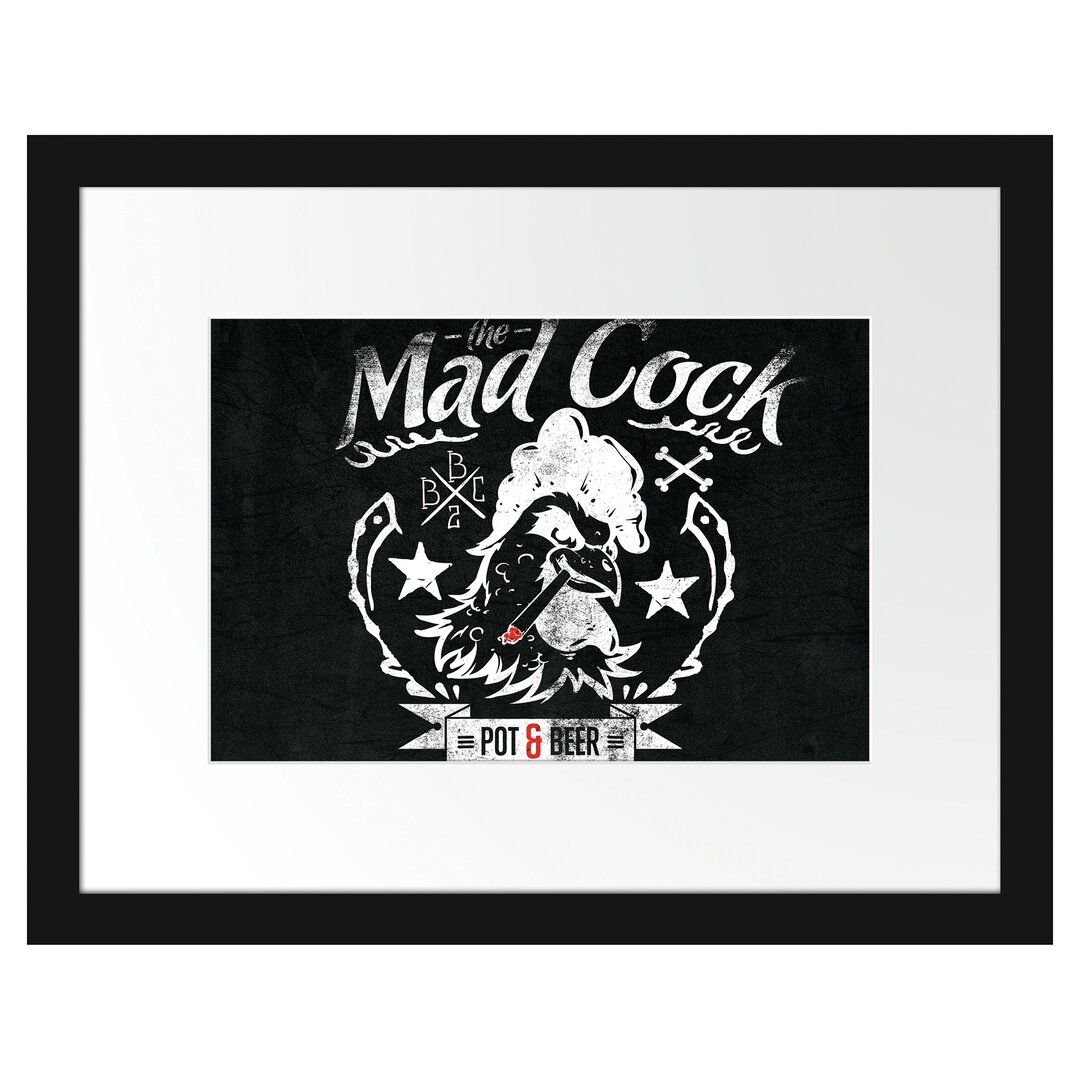 Gerahmtes Poster Mad Cock Black