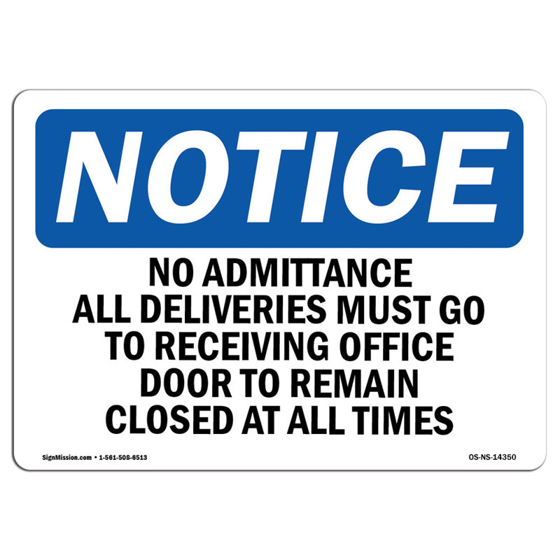 No Admittance All Deliveries Must Go To Aluminium sign 12 x 18