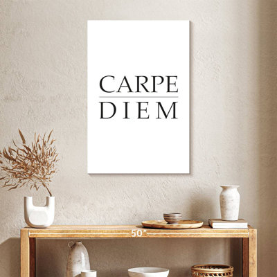 Carpe Diem - Seize The Day