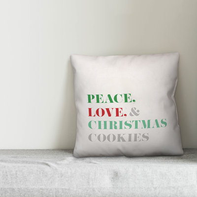  Peace Love and Christmas Cookies Throw Pillow