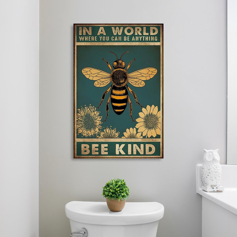«Where You Can Be N'importe quoi Bee Kind 1», impression sur toile tendue, L 24 po x H 36 po